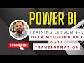 Power BI Training Lesson 4-2: Data Transformation, Data Modeling, Advanced Graphs