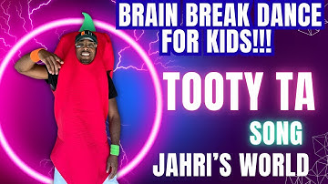 Tooty Ta | Fun Dance Song for kids | Brain Breaks | Tooty Ta | Jahri’s World