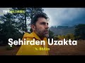 Şehirden Uzakta | Antalya | TRT Belgesel