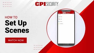 How to Set Up a Scene | CPI Security screenshot 4