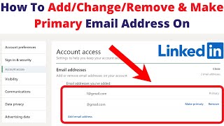 How To Addchangeremove & Make Primary Email Address On Linkedin Linkedin Mail Address Update