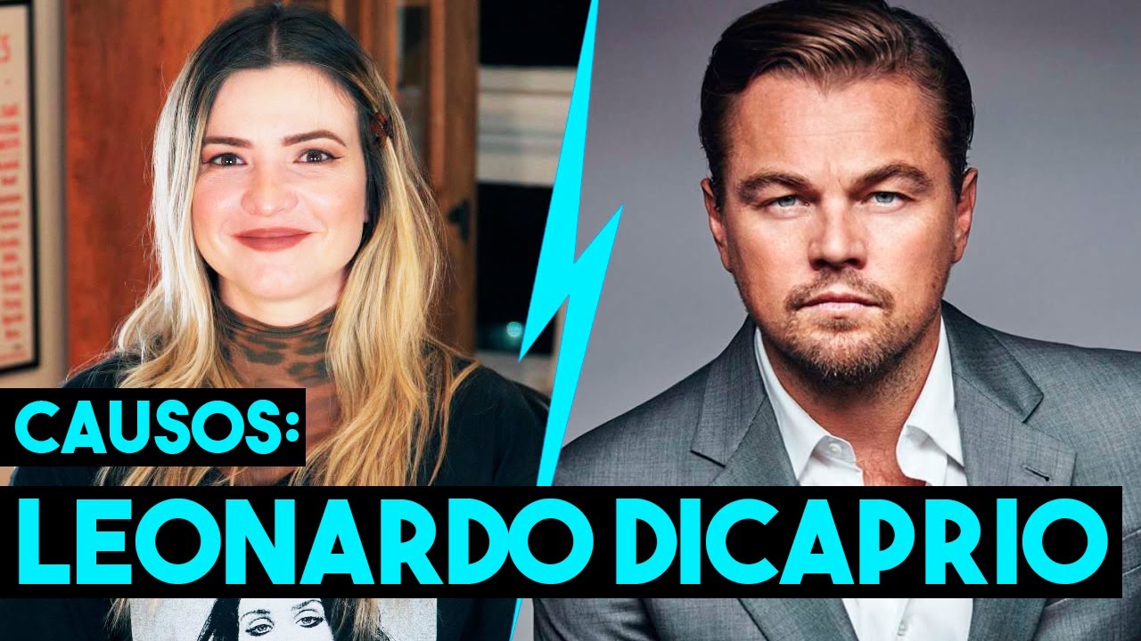 LEONARDO DICAPRIO - CAUSOS