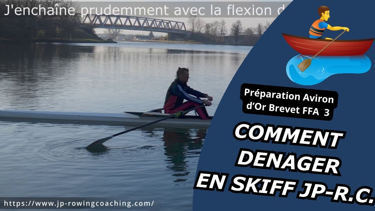 Apprendre à dénager en skiff, préparer son brevet de rameur eaux intérieures niveau 3 (Aviron d'or)