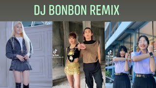 DJ BONBON REMIX TIKTOK DANCE COMPLITATION - DJ SALTING - DJ MBON MBON