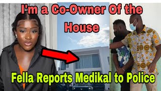 BREAKING: FELLA MAKAFUI REPORTS MEDIKAL TO IGP AS SHE CLAIMS CO-OWNERSHIP OF THEIR EAST LEGON HOUSE