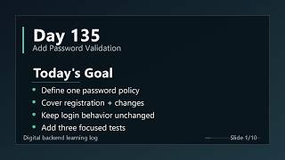 Information Day 135 - Add Password Validation | ASP.NET Core Authentication Update
