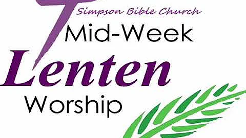 Lenten Service- Pastor Steve Kromer