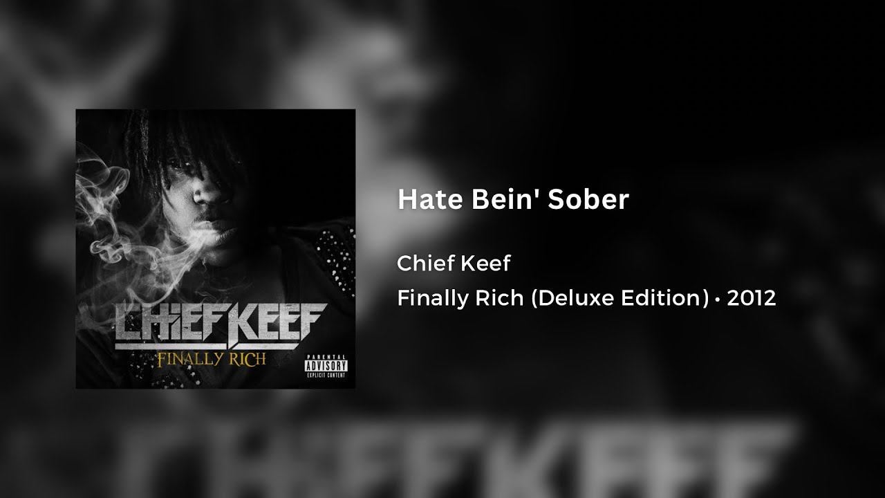 Chief Keef - Hate Bein' Sober ft. 50 Cent & Wiz Khalifa [396 Hz ...