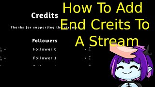 how to make end credits for your stream