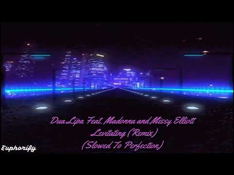 dua lipa feat. madonna and missy elliot - levitating (remix) (slowed to perfection + reverb)