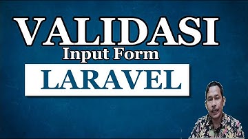 Mencegah Terjadinya Mass Assignment dan Validasi Input Form