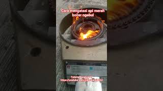 cara mengatasi api merah boiler ngebul pada setrika uap#tutorial#service#janganlupasubscribe