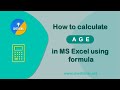 How to calculate Age in MS Excel using DATEDIF() function