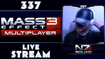 MASS EFFECT 3 MULTIPLAYER WITH THE N7 SQUAD | STREAM 337