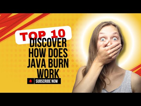 How Does Java Burn Work?