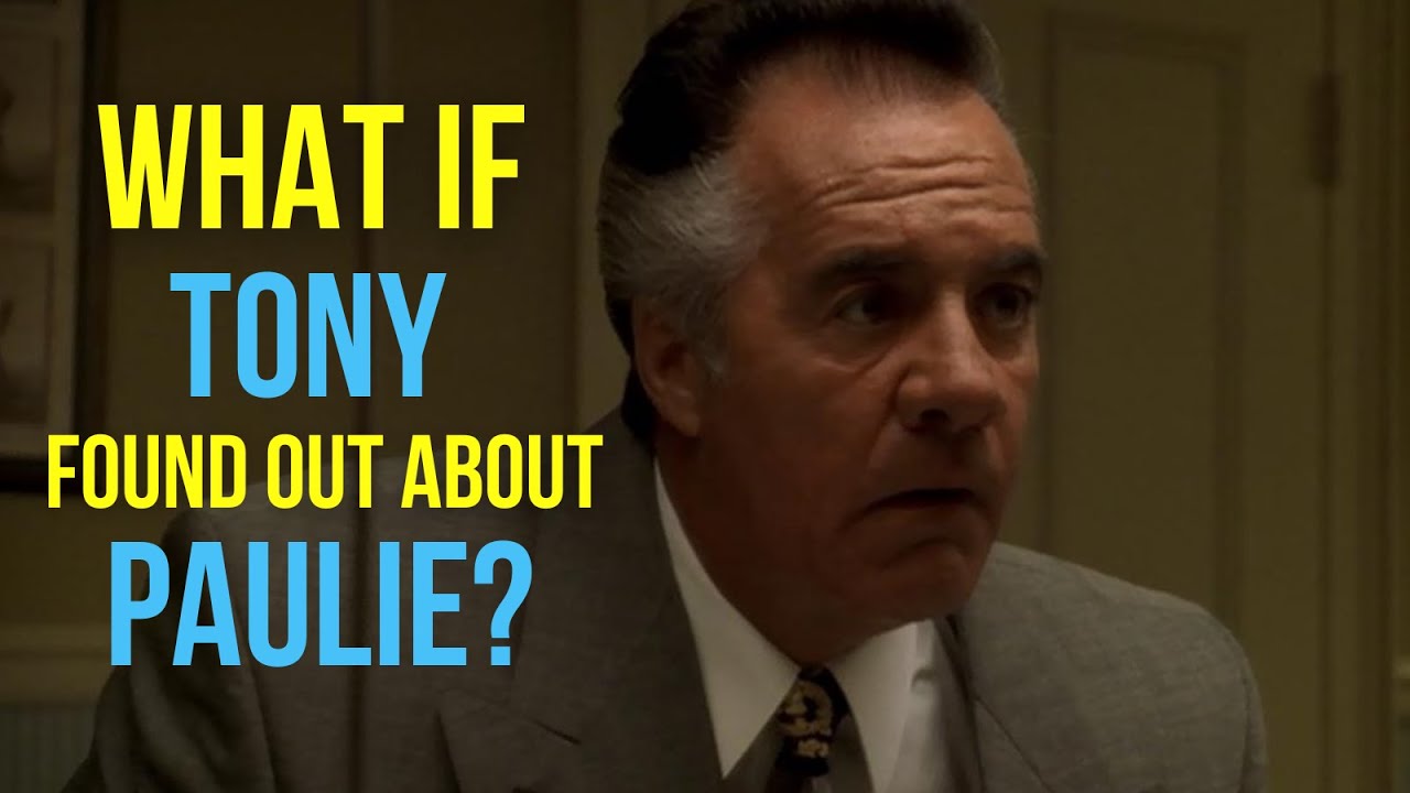 What if Tony Soprano Knew Paulie Was Running His Mouth to Johnny Sack