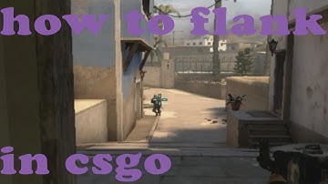 how to flank in csgo