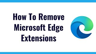 how to remove microsoft edge extensions