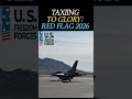 TAXIING TO GLORY RED FLAG 2026 [Red Flag’s High-Intensity Drills]