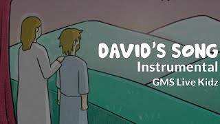 DAVID'S SONG - GMS Live Kidz - Unofficial Instrumental   Lyrics