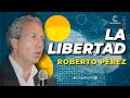 LA LIBERTAD - Roberto Pérez | Networkers 21