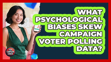 What Psychological Biases Skew Campaign Voter Polling Data? - Your Campaign Coach