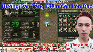 Hướng Dẫn Côn Lôn Đao Tăng Điểm Tiềm Năng Và Kỹ Năng SV Kéo Xe Chém Xe Cực Chất | Duy Khải Gaming