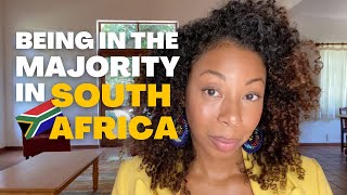 Being the Majority as an African American in 2023 - South Africa is Home