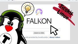 Ticokis Linux - Navegador Falkon [DICA]