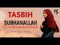 Ayisha Abdul Basith - TASBIH | Subhanallah Walhamdulillah | Vocals only | (Arabic) Cover | No music