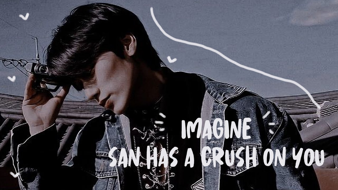 𝓲𝓶𝓪𝓰𝓲𝓷𝓮 𝓼𝓪𝓷 𝓱𝓪𝓼 𝓪 𝓬𝓻𝓾𝓼𝓱 𝓸𝓷 𝔂𝓸𝓾　♡　♥