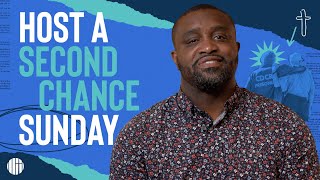 Why Your Church Should Host a Second Chance Sunday