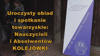 150 lecie TK cz 3 Spotkanie Absolwentów Warszawskiej Kolejówki