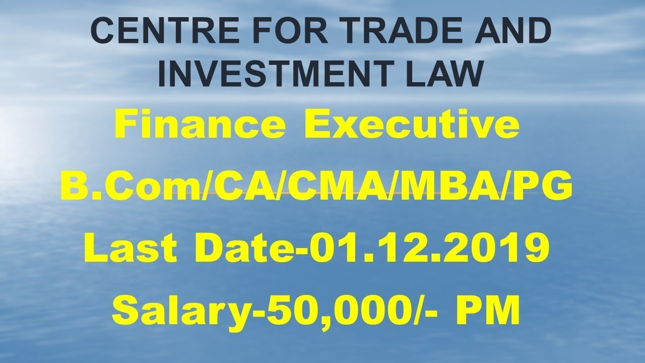 IIFT Recruitment 2019 I CENTRE FOR TRADE AND INVESTMENT LAW I B.Com I ...