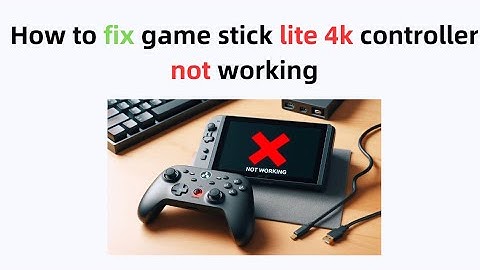 How to fix game stick lite 4k controller not working step-by-Step guide