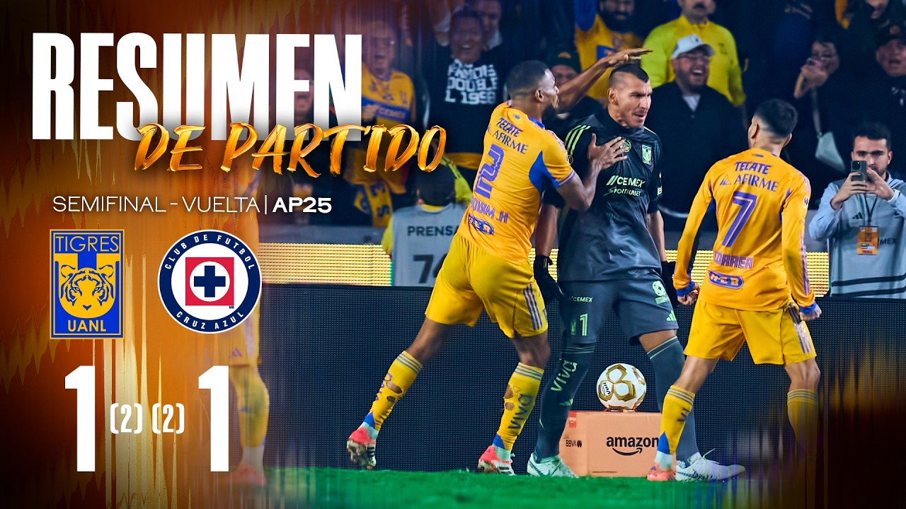 📹 Resumen Liga MX | Tigres 1-1 Cruz Azul | Semifinal Vuelta | Apertura ...