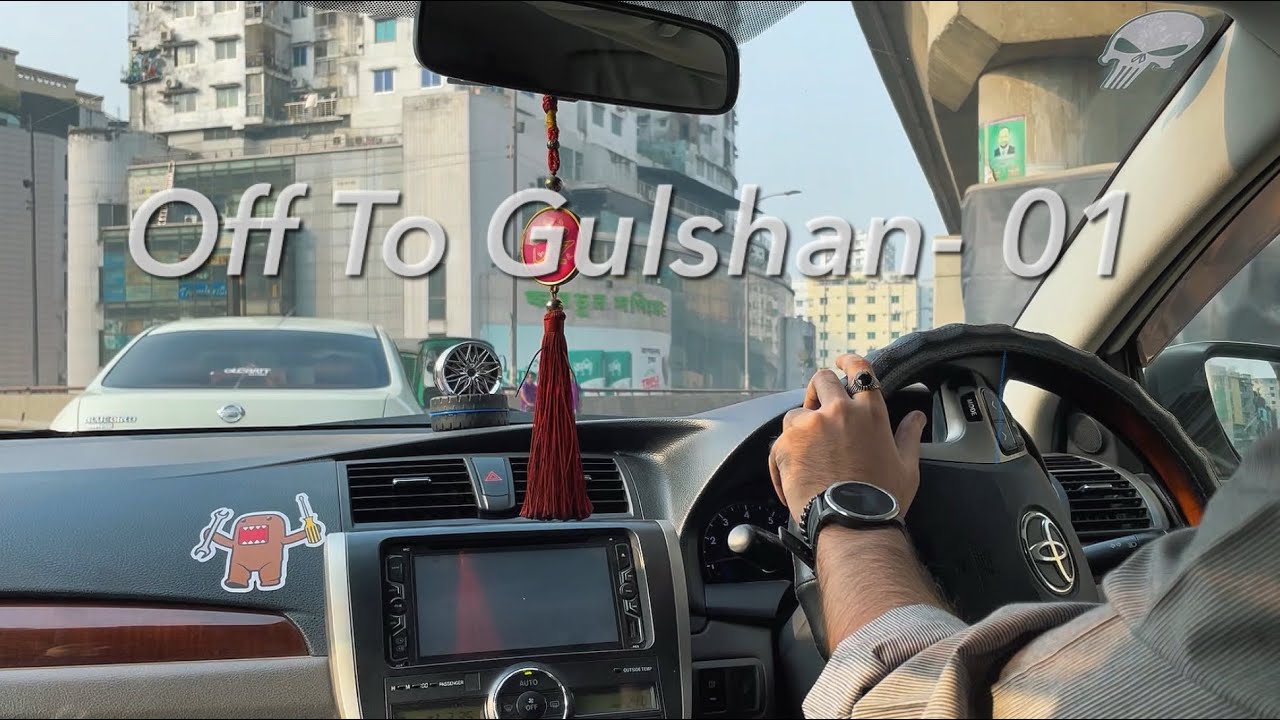 Driving to Gulshan-1 via Rampura & Hatirjheel — Toyota Premio 2014