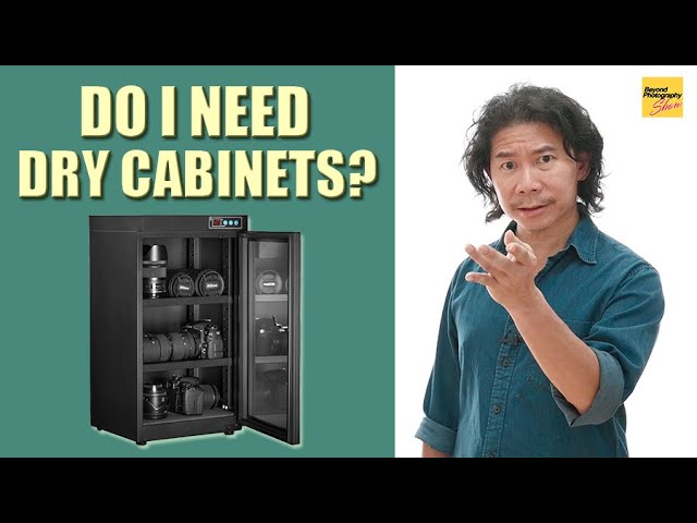 Do I Need A Dry Cabinet For My Cameras