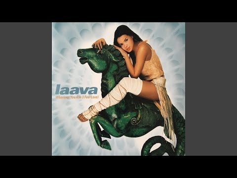 Laava — Wherever You Are (I Feel Love) (Dance Edit)