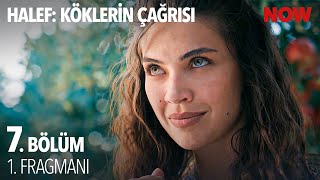 Halef: Köklerin Çağrısı 7. 1. Fragmanı