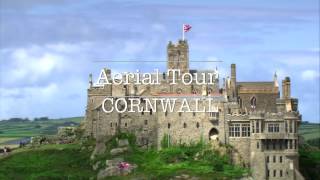 Cornwall Aerial Tour 2016: A Destination Guide from Visit Cornwall