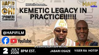 HAPI Talks: Kemetic Legacy in Practice with Yiser Ra Hotep & Jabari Osaze