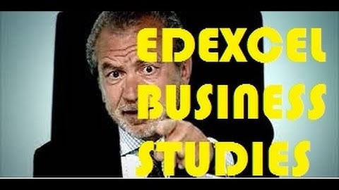 EDEXCEL GCSE BUSINESS STUDIES REVISION (UNIT 3)