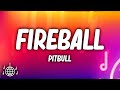 Pitbull Fireball Lyrics Ft John Ryan