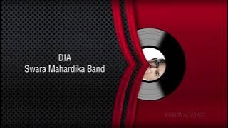 Swara Mahardhika Band - Dia (Cover)