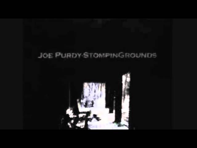 Watch Joe Purdy - trouble on YouTube Watch Joe Purdy - trouble on YouTube