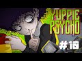 裏切者は誰だ #10【Yuppie Psycho】