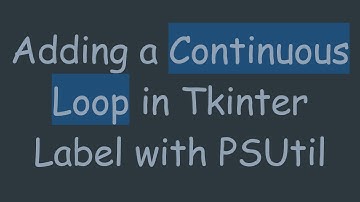 Adding a Continuous Loop in Tkinter Label with PSUtil