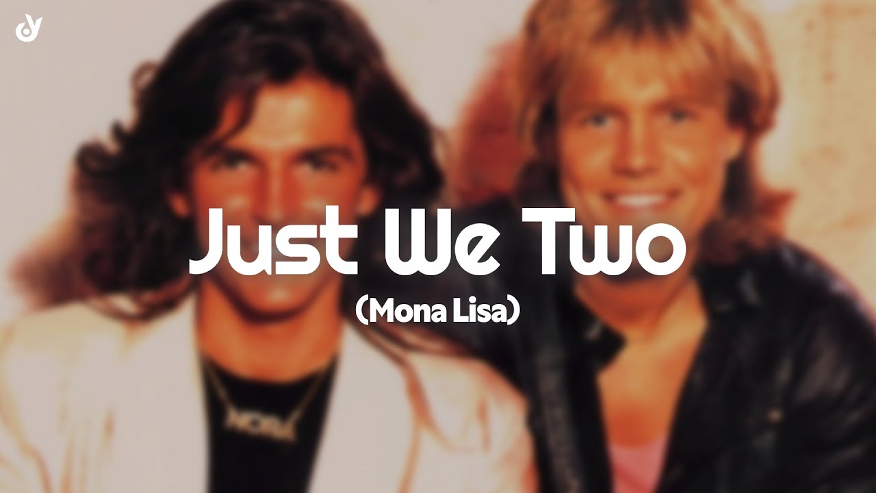 Modern Talking - Just We Two (Mona Lisa) (Lyrics)