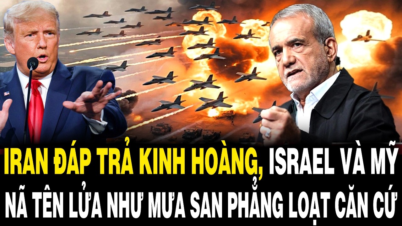 Iran ĐÁP TRẢ KINH HOÀNG, Israel Và Mỹ Nã Tên Lửa NHƯ MƯA San Phẳng Loạt Căn Cứ